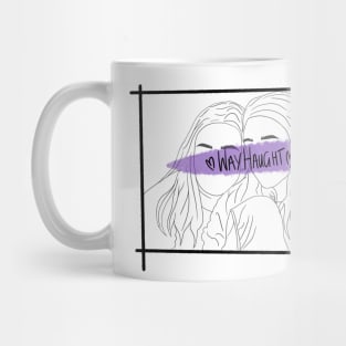 Way Haught - S4 Promo Mug